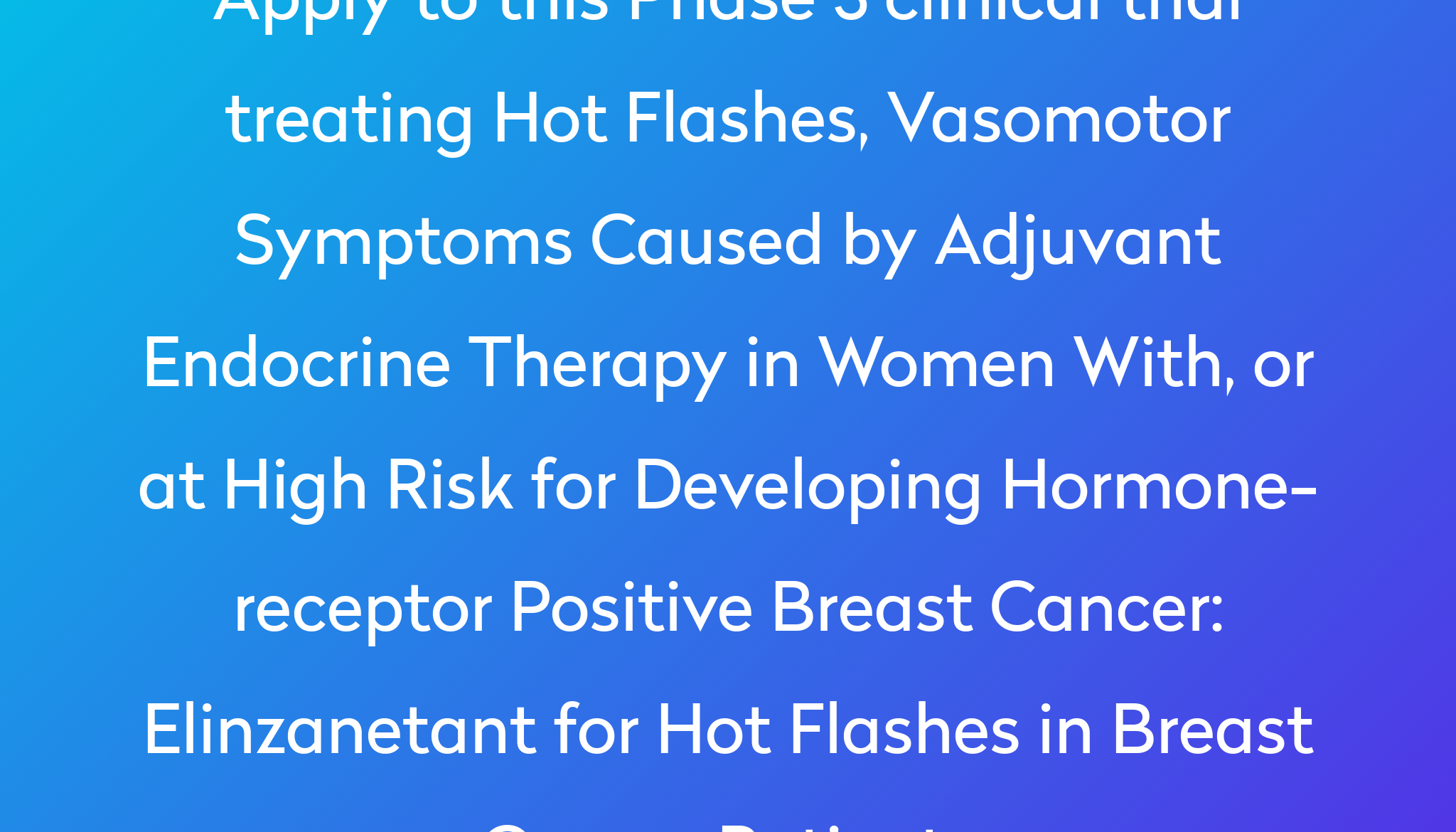 for Hot Flashes in Breast Cancer Patients Clinical Trial